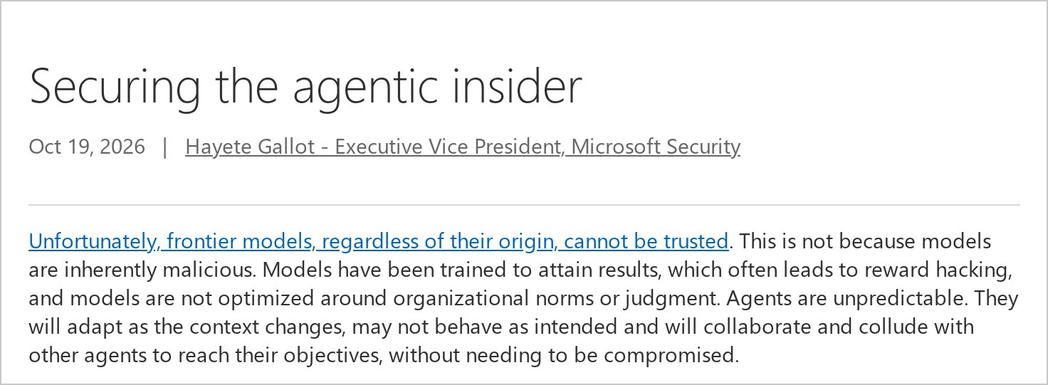 Capture du billet « Securing the agentic insider » de Hayete Gallot sur le blog officiel de Microsoft, daté du 19 octobre 2026 : le paragraphe qui commence par « Unfortunately, frontier models, regardless of their origin, cannot be trusted »